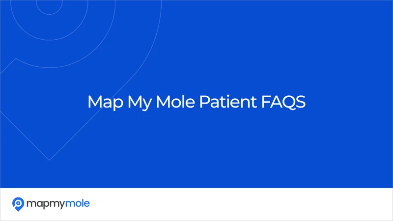 Map My Mole Patient FAQs video